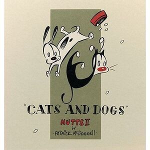 Cats and Dogs: Mutts II -- Patrick McDonnell